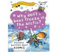 A Question of Geography Why Dont Bees Freeze in the Arctic - Clive Gifford - Hachette Childrens Group - Livre en Anglais - Hardback Clive GiffordClive Gifford (Auteur)