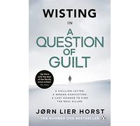A Question of Guilt: The heart-pounding novel from the No. 1 bestseller now a major BBC4 show