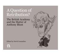 A Question of Retribution by Cannadine & David President of the British Academy & Dodge Professor of History & President of the British Academy & Dodge Pr Cannadine, David (President of the British Ac
