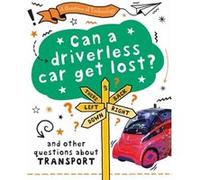 A Question of Technology Can a Driverless Car Get Lost by Clive Gifford Clive Gifford (Auteur)