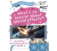 A Question of the Arts: What's So Special About Special Effects? (and other questions about film)