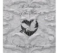 A Question of the Heart