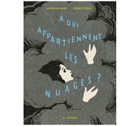 A Qui Appartiennent Les Nuages ?
