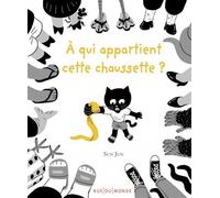 À qui appartient cette chaussette ? - SUN JUN - Rue Du Monde Eds - cartonné - Bande dessinée jeunesse