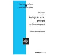 A Qui Appartient Le Droit ? - Ethnographier Une Économie De Pauvreté