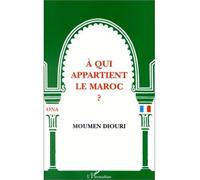 A qui appartient le Maroc ? – L'Harmattan