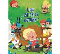 À qui est cette histoire ?