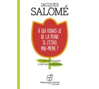 A Qui Ferais-Je De La Peine Si J'étais Moi-Même ? - Comment Renoncer À Nos Auto-Saboteurs (1cd Audio Mp3)