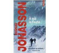 À qui la faute Ragnar Jónasson (Auteur)