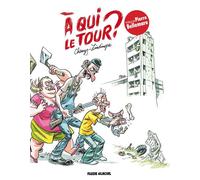 À qui le tour ? - Jean-Christophe Chauzy - Fluide Glacial-Audie - cartonné - Bande dessinée