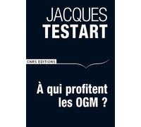 A Qui Profitent Les Ogm ? - Le Tournant De L'"Affaire Séralini