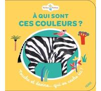 A qui sont ces couleurs ? Touche et devine... qui se cache ici !