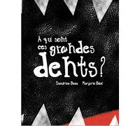 A Qui Sont Ces Grandes Dents ?