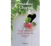 A qui tu penses quand tu me fais l'amour ?