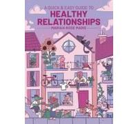 A Quick & Easy Guide To Healthy Relationships