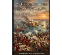 A Quick History of the Great Siege of Malta: The Mediterranean, 1565