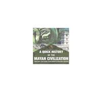 A Quick History Of The Mayan Civilization - History For Kids Children's History Books