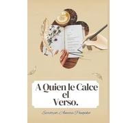 A Quien le Calce el Verso