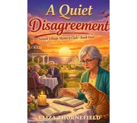 A Quiet Disagreement: A Senior Sleuth Cozy Mystery