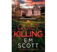 A Quiet Killing (DI Thomas Maitland 3) A tense Dorset crime novel perfect for fans of Belinda Bauer and Jane Harper - Scott, E.M. - No Exit Press - ebook (ePub) - Livre