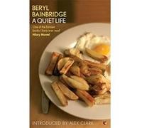 A Quiet Life (Virago Modern Classics) Bainbridge, Beryl (Auteur)