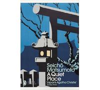 A Quiet Place: From the bestselling author of Tokyo Express