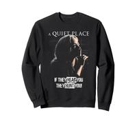 A Quiet Place If They Hear Sweatshirt