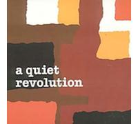 A Quiet Revolution - A Quiet Revolution