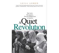 A Quiet Revolution by Leila Ahmed (2012-06-08)