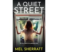A Quiet Street: A powerful community drama about friendship, loyalty and revenge.