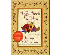 A Quilter's Holiday : An Elm Creek Quilts Novel – Simon & Schuster