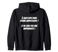 À Quoi Bon Faire Bonne Impression Sweat à Capuche