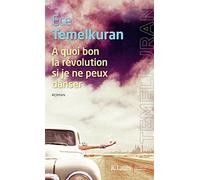 À quoi bon la révolution si je ne peux danser