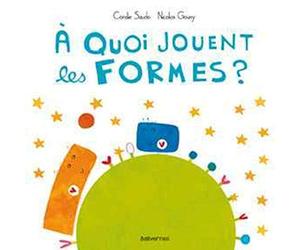 A quoi jouent les formes ?