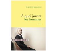 A Quoi Jouent Les Hommes