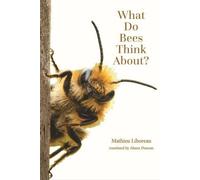 À quoi pensent les abeilles ?
