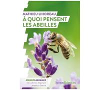 A Quoi Pensent Les Abeilles ?