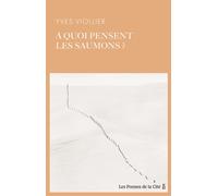A quoi pensent les saumons ? - Yves Viollier - Presses De La Cite - broché - Roman