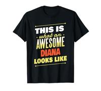 À Quoi Ressemble Une Diana géniale Nom drôle de Diana T-Shirt Graphique avec Valeur