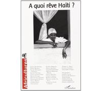 Africultures N° 58 Janvier-Mars 2 - A Quoi Rêve Haïti ?