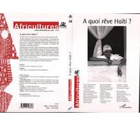 A quoi rêve Haïti ? Tome 58 - Collectif - L'harmattan - broché - Revue