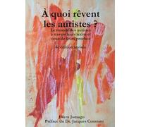 À quoi rêvent les autistes ?