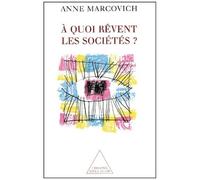 A Quoi Revent Les Societes ?
