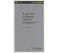 A quoi sert la banque centrale européenne ?