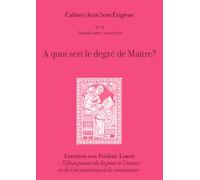 A quoi sert le degré de Maitre ? Jean Scot Erigène numéro 3 - Collectif - Numerilivre Eds - broché - Essai
