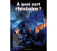 Collectif – A quoi sert l'Histoire ? – Actes 21e université d'été Renaissance Catholique – Broché