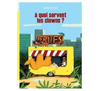 À quoi servent les clowns ?