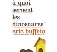 A Quoi Servent Les Dinosaures ?