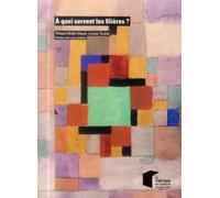 À quoi servent les filières ? - Thibaut Bidet-Mayer - Presses Des Mines - broché - Etude