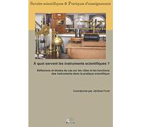 A quoi servent les instruments scientifiques ? : Réflexions et études